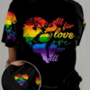 LGBT Pride All For Love Love For All 3D All Over Printed Shirt For LGBT Pride Month, Gift For Gay Man